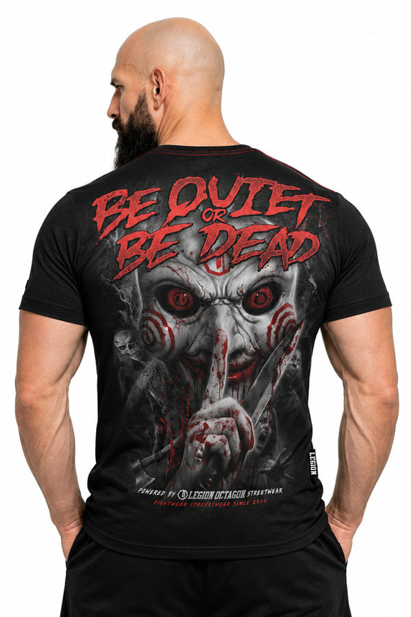 T-Shirt Legion Octagon Be Quiet or Be Dead 2026